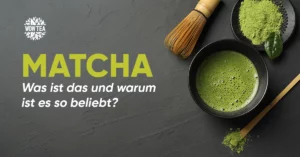 Matcha - Was ist das und warum ist es so beliebt?