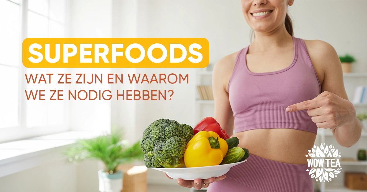 Blog | superfoods blog wowtea 1.webp NL