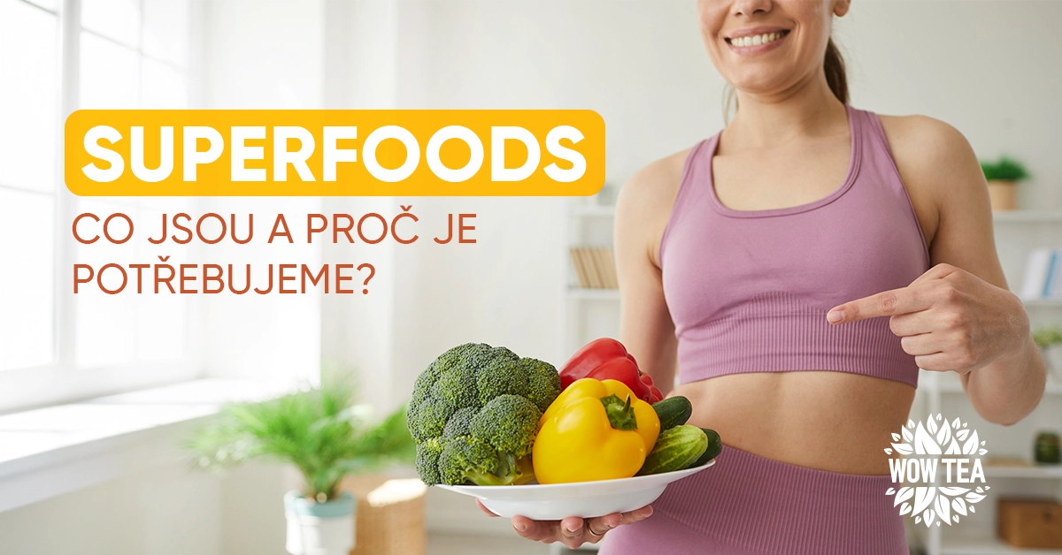 Superfoods - Co jsou a proč je potřebujeme?