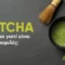 Matcha – Τι είναι και γιατί είναι τόσο δημοφιλές;