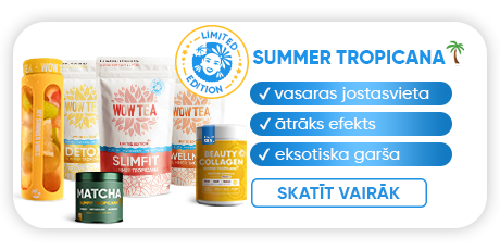 Sākumlapa | WOWTEA WEB Index Banners category Tropicana 2025 m LV