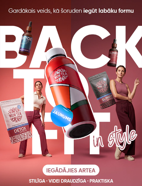 Sākumlapa | WOW Tea Latvia 🇱🇻 Sākumlapa | WOW TEA ARTEA BACK TO FIT INDEX BANNER m LV