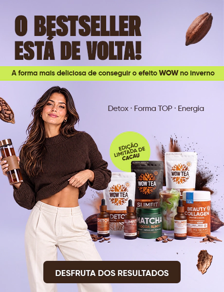 O começo | WOW Tea Portugal 🇵🇹 O começo | wow tea web index banner cocoa back in stock 2026 m PT